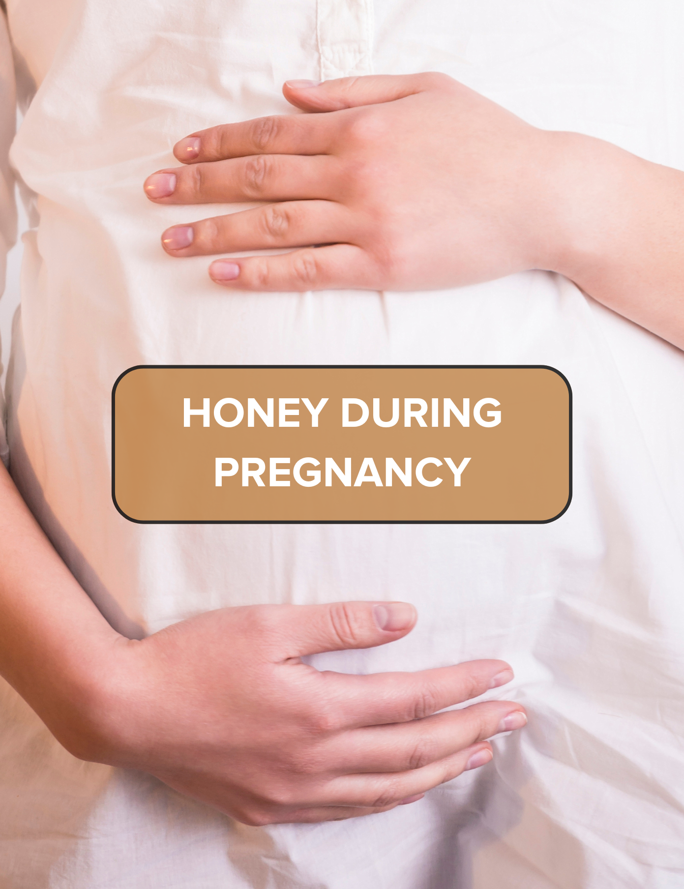 Is It Safe to Eat Honey During Pregnancy?